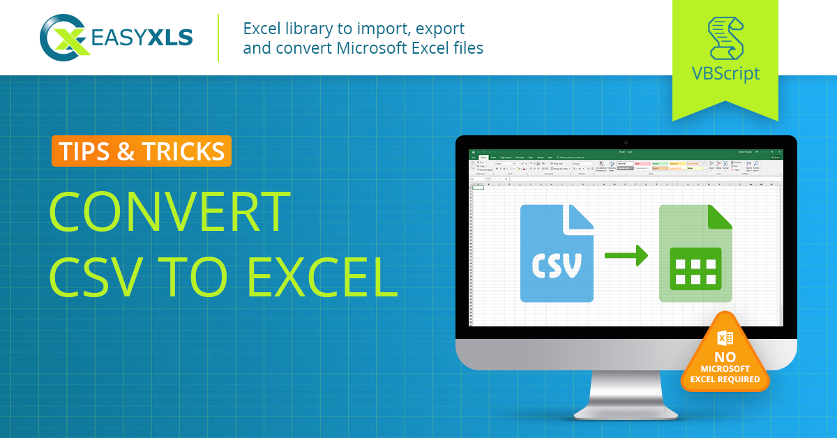 Convert CSV to Excel file in VBScript on command line | EasyXLS Guide